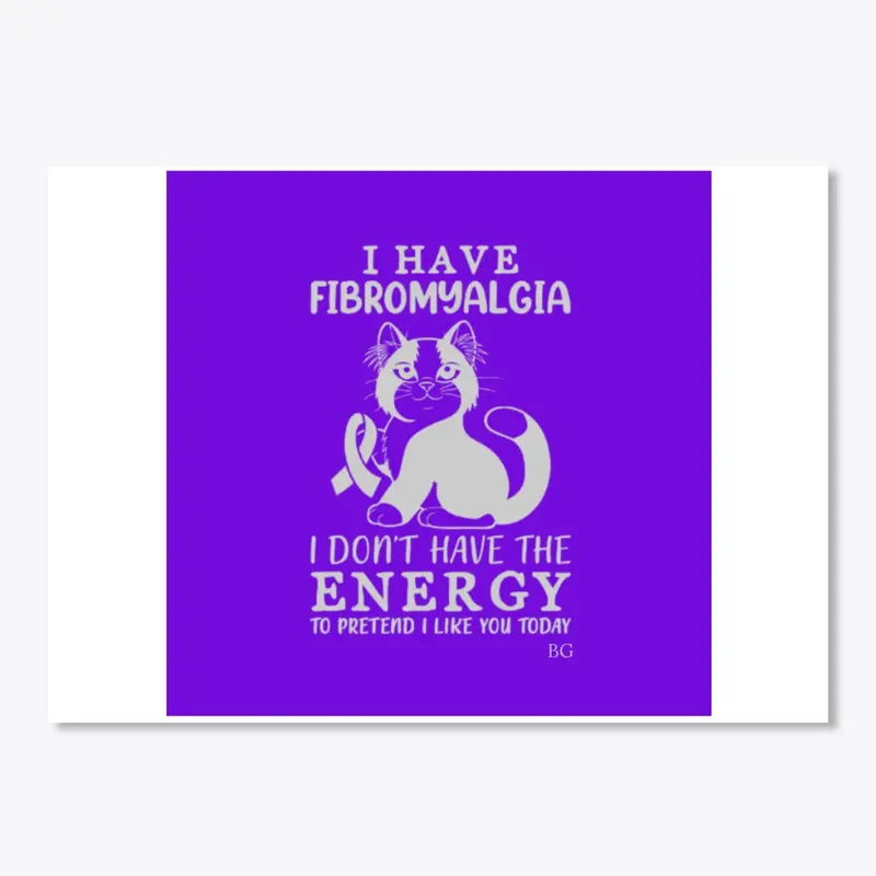 I have fibro