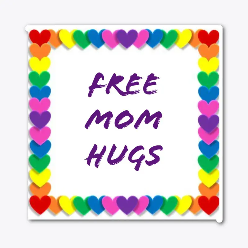 Mom hugs